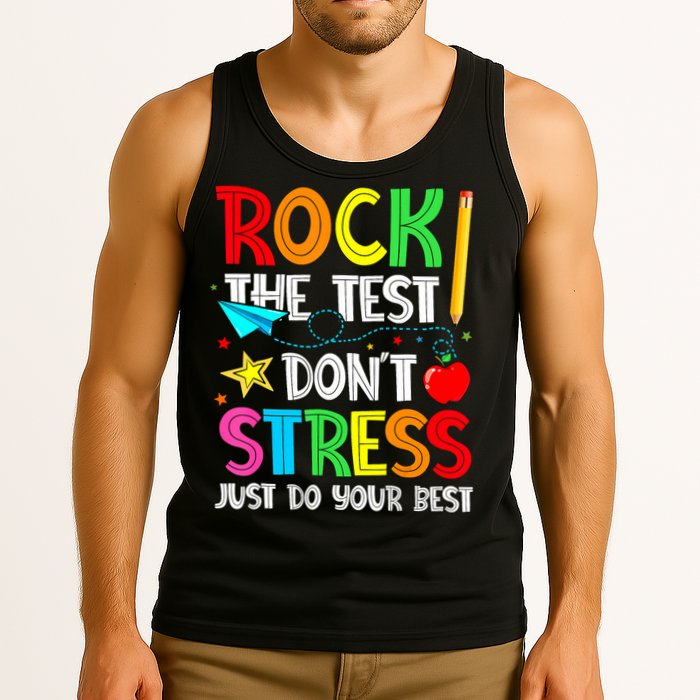 Rock The Test Don't Stress Just Do Your Best Funny Testing  Tank Top