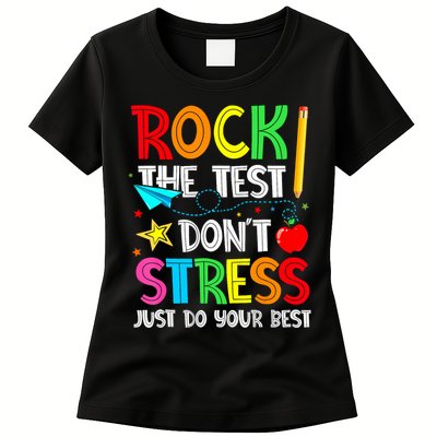 Rock The Test Don't Stress Just Do Your Best Funny Testing  Womens T-Shirt