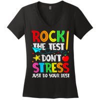 Rock The Test Don't Stress Just Do Your Best Funny Testing  Women's V-Neck T-Shirt