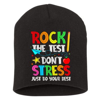 Rock The Test Don't Stress Just Do Your Best Funny Testing  Short Acrylic Beanie