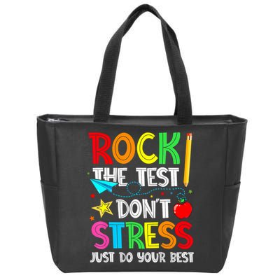 Rock The Test Don't Stress Just Do Your Best Funny Testing  Zip Tote Bag
