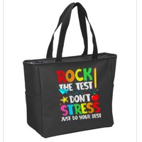 Rock The Test Don't Stress Just Do Your Best Funny Testing  Zip Tote Bag