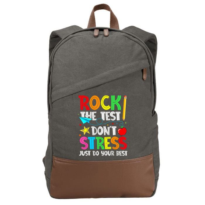 Rock The Test Don't Stress Just Do Your Best Funny Testing  Cotton Canvas Backpack