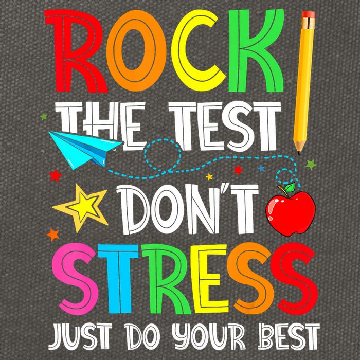 Rock The Test Don't Stress Just Do Your Best Funny Testing  Cotton Canvas Backpack