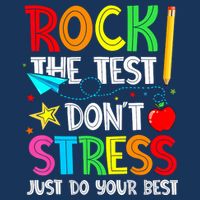 Rock The Test Don't Stress Just Do Your Best Funny Testing  Infant Baby Jersey Bodysuit