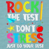 Rock The Test Don't Stress Just Do Your Best Funny Testing  Sueded Cloud Jersey T-Shirt