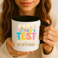 Rock The Test Don't Stress Just Do Your Best Teacher Testing Mug