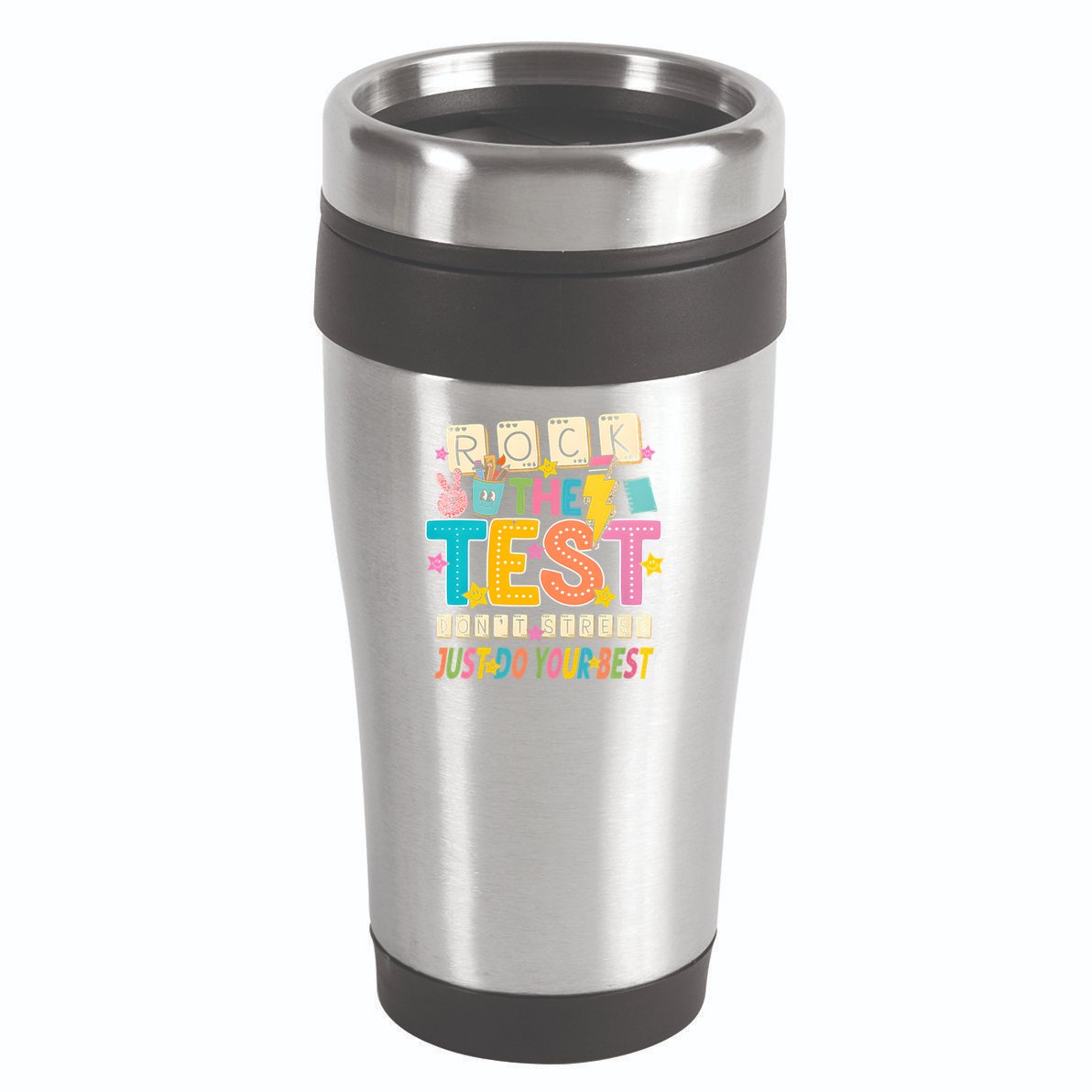 Rock The Test Don't Stress Just Do Your Best Teacher Testing 16oz Travel Tumbler