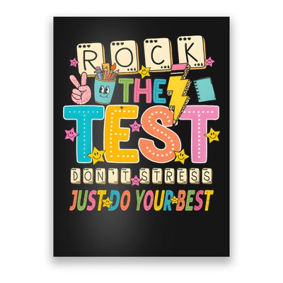 Rock The Test Don't Stress Just Do Your Best Teacher Testing Poster