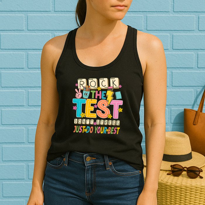 Rock The Test Don't Stress Just Do Your Best Teacher Testing Womens Tank Top