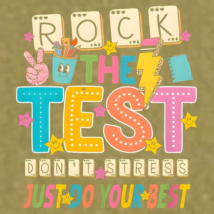 Rock The Test Don't Stress Just Do Your Best Teacher Testing Garment-Dyed Women's Muscle Tee