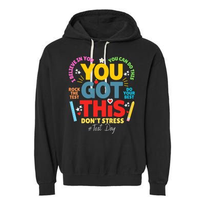 Rock The Test Dont Stress You Got This Teacher Testing Day  Garment-Dyed Fleece Hoodie