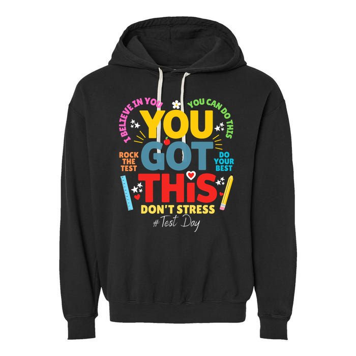 Rock The Test Dont Stress You Got This Teacher Testing Day  Garment-Dyed Fleece Hoodie
