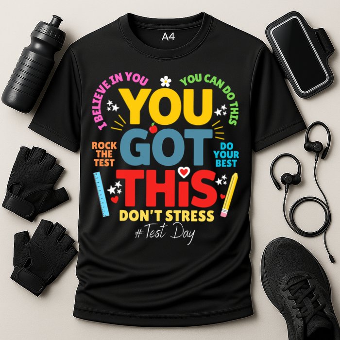 Rock The Test Dont Stress You Got This Teacher Testing Day  Performance Shirt