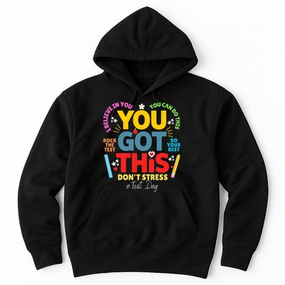 Rock The Test Dont Stress You Got This Teacher Testing Day  Hoodie