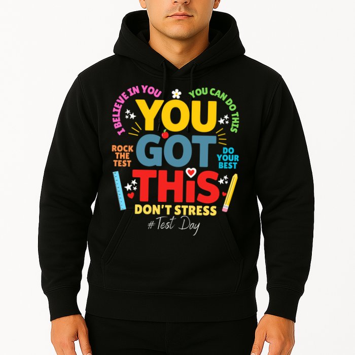 Rock The Test Dont Stress You Got This Teacher Testing Day  Hoodie