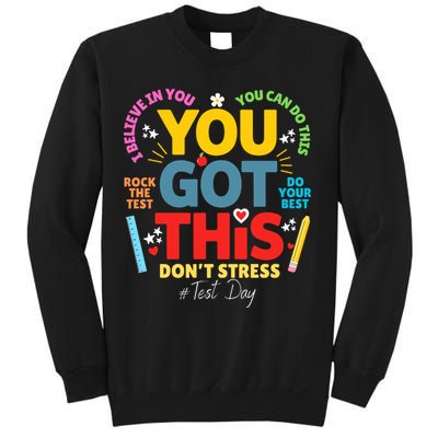 Rock The Test Dont Stress You Got This Teacher Testing Day  Sweatshirt