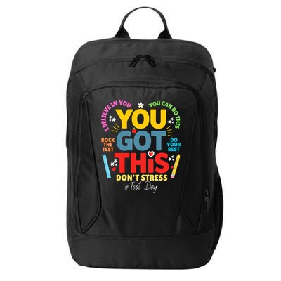 Rock The Test Dont Stress You Got This Teacher Testing Day  City Backpack