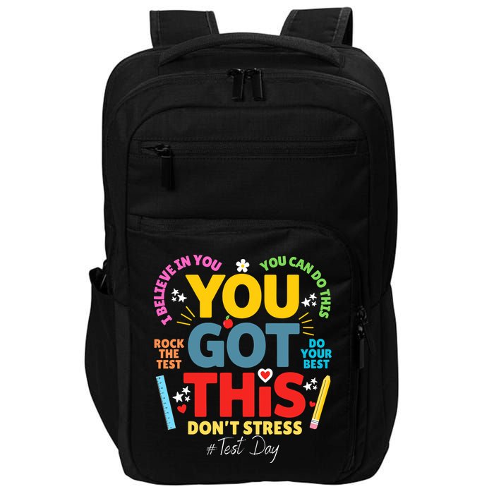 Rock The Test Dont Stress You Got This Teacher Testing Day  Impact Tech Backpack