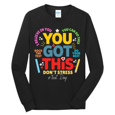 Rock The Test Dont Stress You Got This Teacher Testing Day  Tall Long Sleeve T-Shirt