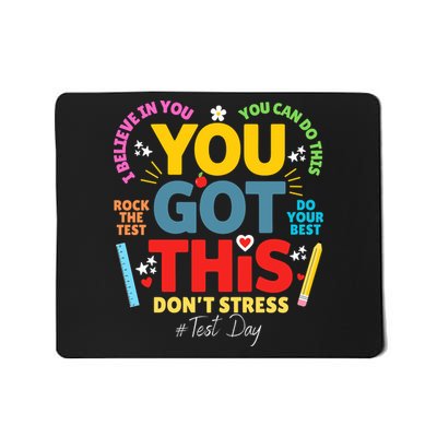Rock The Test Dont Stress You Got This Teacher Testing Day  Mousepad