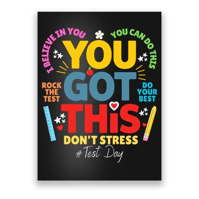 Rock The Test Dont Stress You Got This Teacher Testing Day  Poster