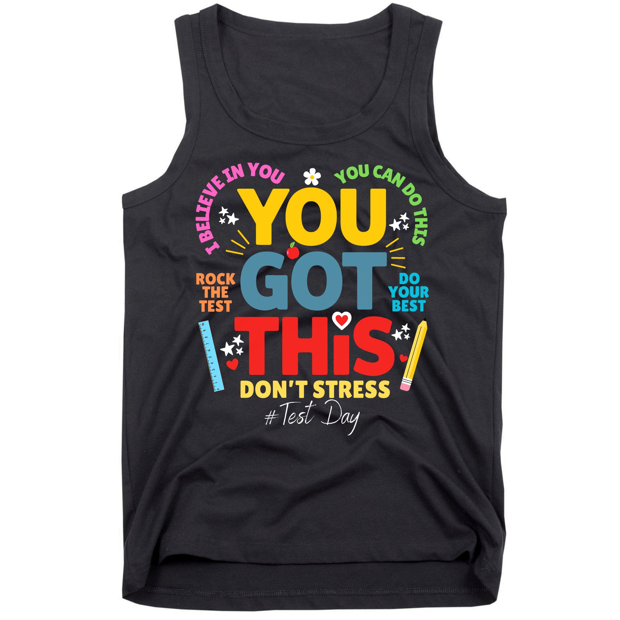 Rock The Test Dont Stress You Got This Teacher Testing Day  Tank Top