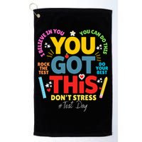 Rock The Test Dont Stress You Got This Teacher Testing Day  Golf Towel