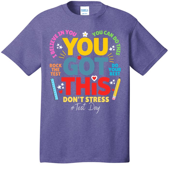 Rock The Test Dont Stress You Got This Teacher Testing Day  T-Shirt