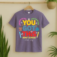 Rock The Test Dont Stress You Got This Teacher Testing Day  T-Shirt