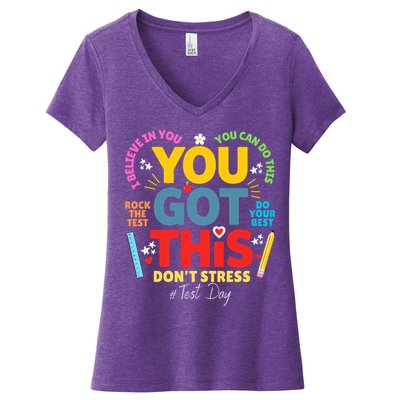 Rock The Test Dont Stress You Got This Teacher Testing Day  Women's V-Neck T-Shirt