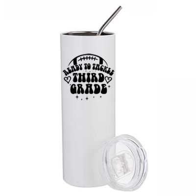 Ready To Tackle Third Grade First Day Of School Football Gift Stainless Steel Tumbler