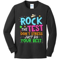 Rock The Test Don't Stress Just Do Your Best Teacher Kids Long Sleeve Shirt