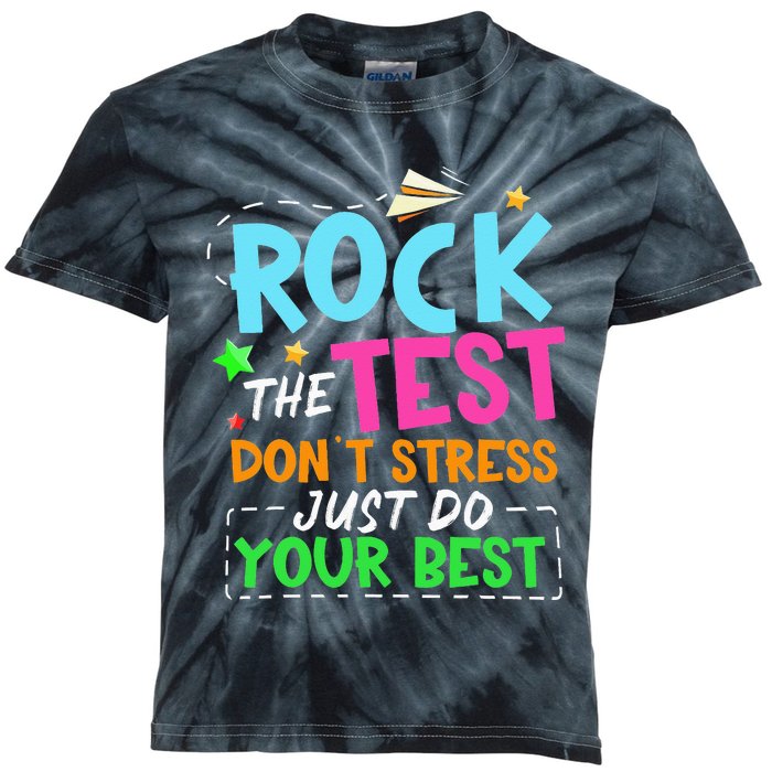 Rock The Test Don't Stress Just Do Your Best Teacher Kids Tie-Dye T-Shirt