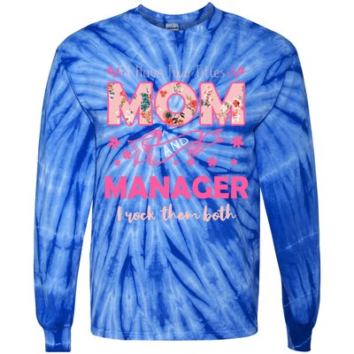 Rock Two Titles Mom And Ager Happy MotherS Day Great Gift Tie-Dye Long Sleeve Shirt