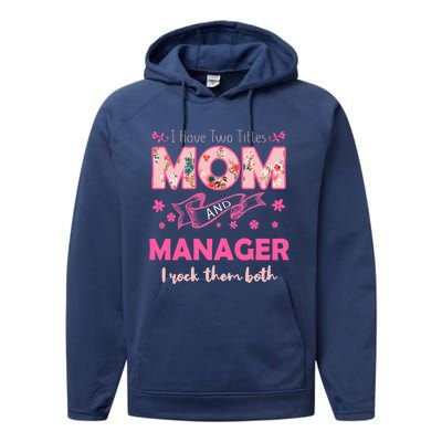 Rock Two Titles Mom And Ager Happy MotherS Day Great Gift Performance Fleece Hoodie