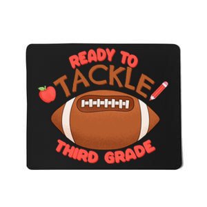 Ready To Tackle 3rd Grade Football First Day School Mousepad