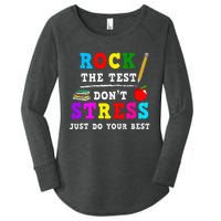 Rock the Test Don't Stress Testing Day Teacher Student Gift Women's Perfect Tri Tunic Long Sleeve Shirt