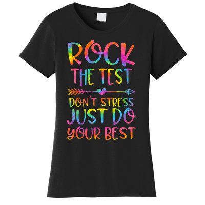 Rock the Test Don't Stress Testing Day Teacher Student Gift Women's T-Shirt