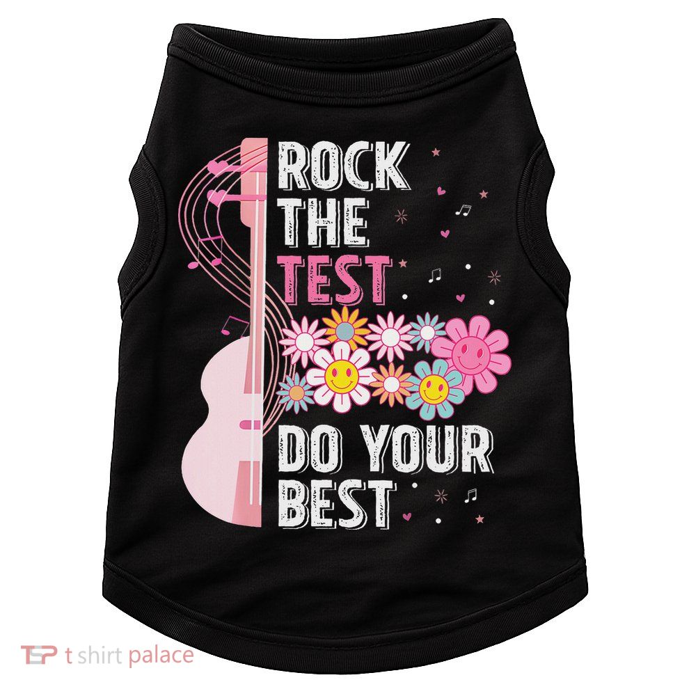 Rock The Test Do Your Best Testing Day Teachers Students Doggie Tank