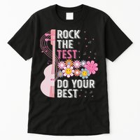 Rock The Test Do Your Best Testing Day Teachers Students Tall T-Shirt