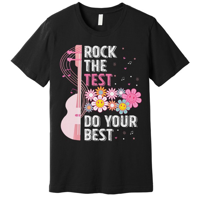 Rock The Test Do Your Best Testing Day Teachers Students Premium T-Shirt