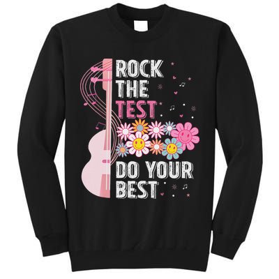 Rock The Test Do Your Best Testing Day Teachers Students Tall Sweatshirt