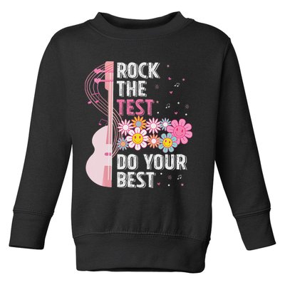 Rock The Test Do Your Best Testing Day Teachers Students Toddler Sweatshirt