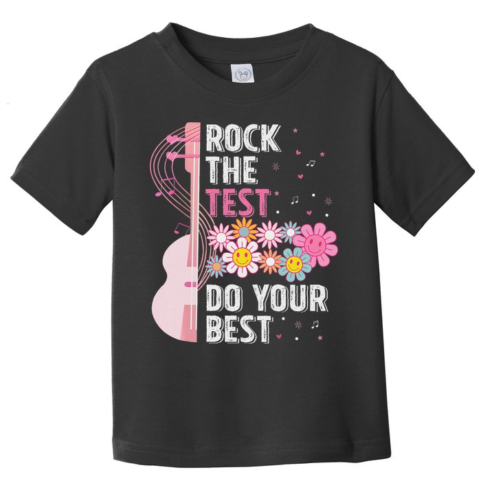 Rock The Test Do Your Best Testing Day Teachers Students Toddler T-Shirt