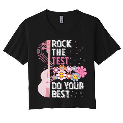 Rock The Test Do Your Best Testing Day Teachers Students Crop Top
