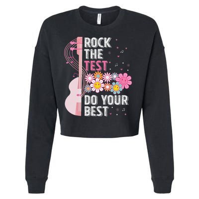 Rock The Test Do Your Best Testing Day Teachers Students Cropped Pullover Crew
