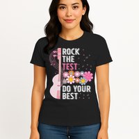 Rock The Test Do Your Best Testing Day Teachers Students Womens T-Shirt