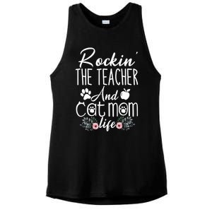 Rockin' The Teacher And Cat Mom Life Funny Teacher Funny Gift Ladies PosiCharge Tri-Blend Wicking Tank