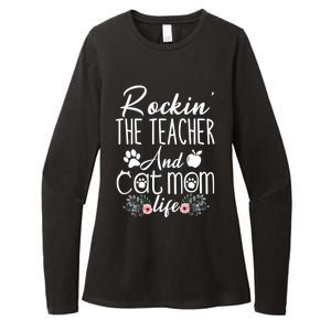 Rockin' The Teacher And Cat Mom Life Funny Teacher Funny Gift Womens CVC Long Sleeve Shirt